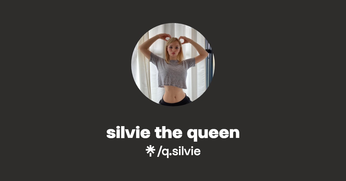 silvie the queen Instagram, TikTok Linktree