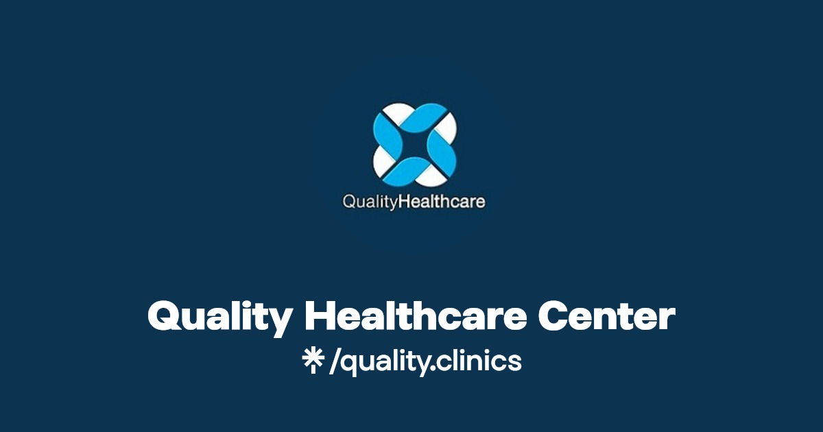 Quality Healthcare Center Twitter, Instagram, TikTok Linktree