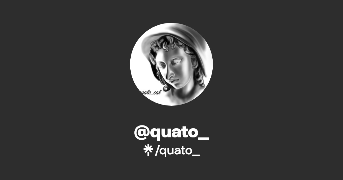 quato_ | Twitter, Instagram, Facebook | Linktree