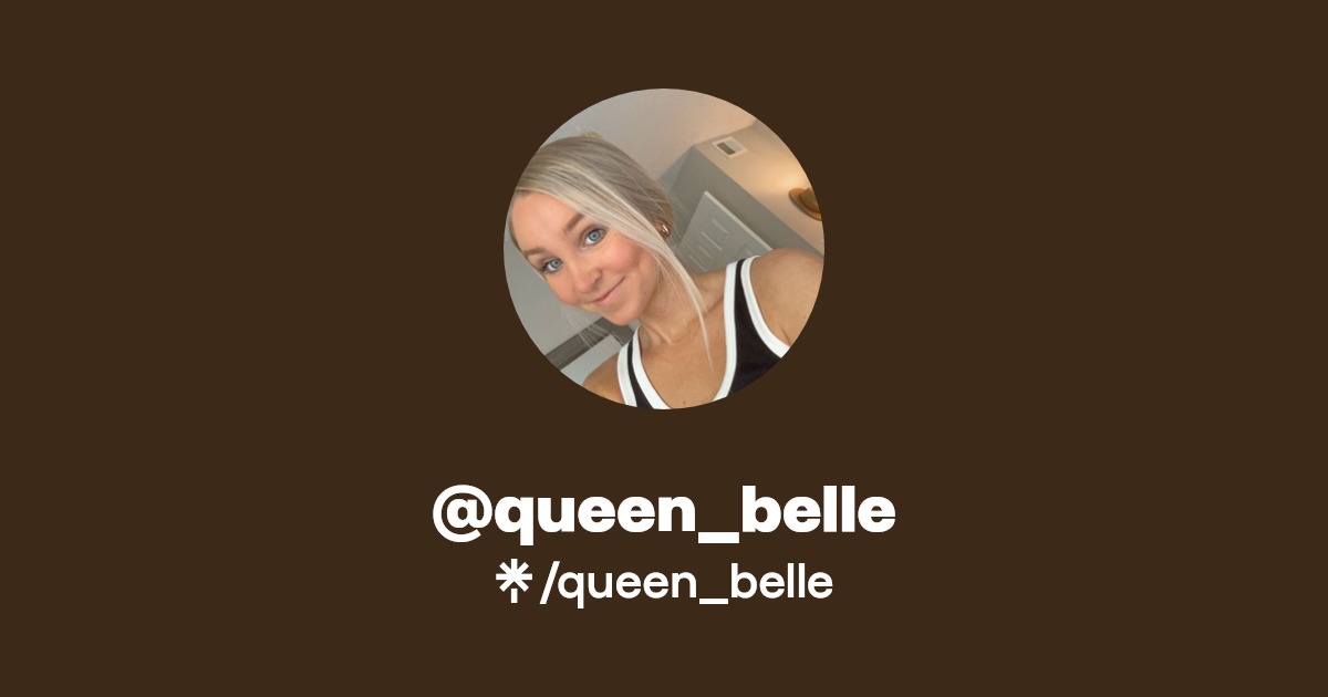 queen_belle | TikTok | Linktree