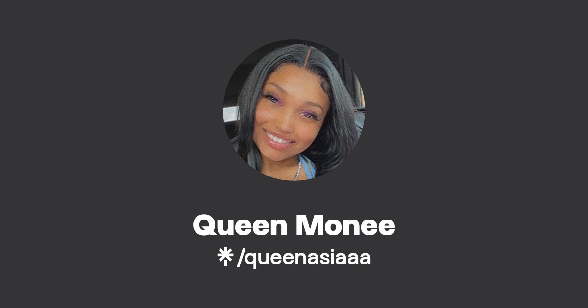 Queen Monee - Find Queen Monee Onlyfans - Linktree