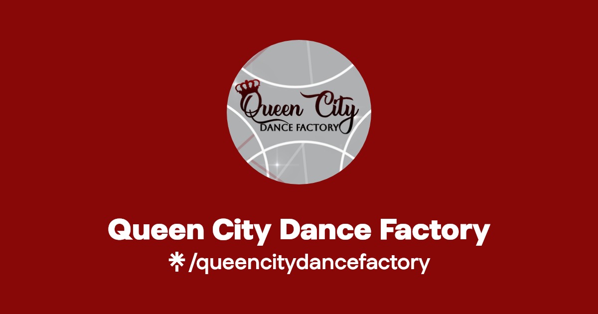 Queen City Dance Factory(queencitydancefactory) Official Linktree