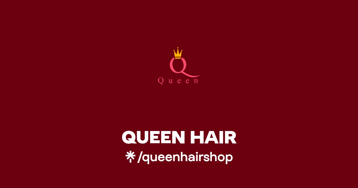 QUEEN HAIR Linktree