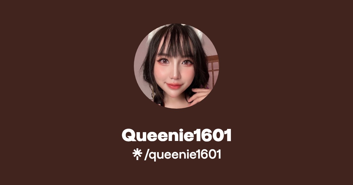 Queenie1601 - Find Queenie1601 Onlyfans - Linktree