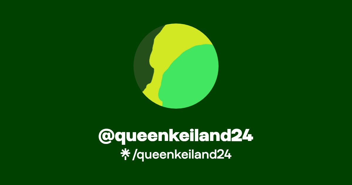 queenkeiland24 - Find @queenkeiland24 Onlyfans - Linktree