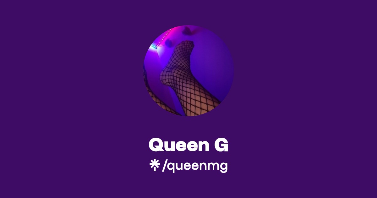 Queen G - Find Queen G Onlyfans - Linktree