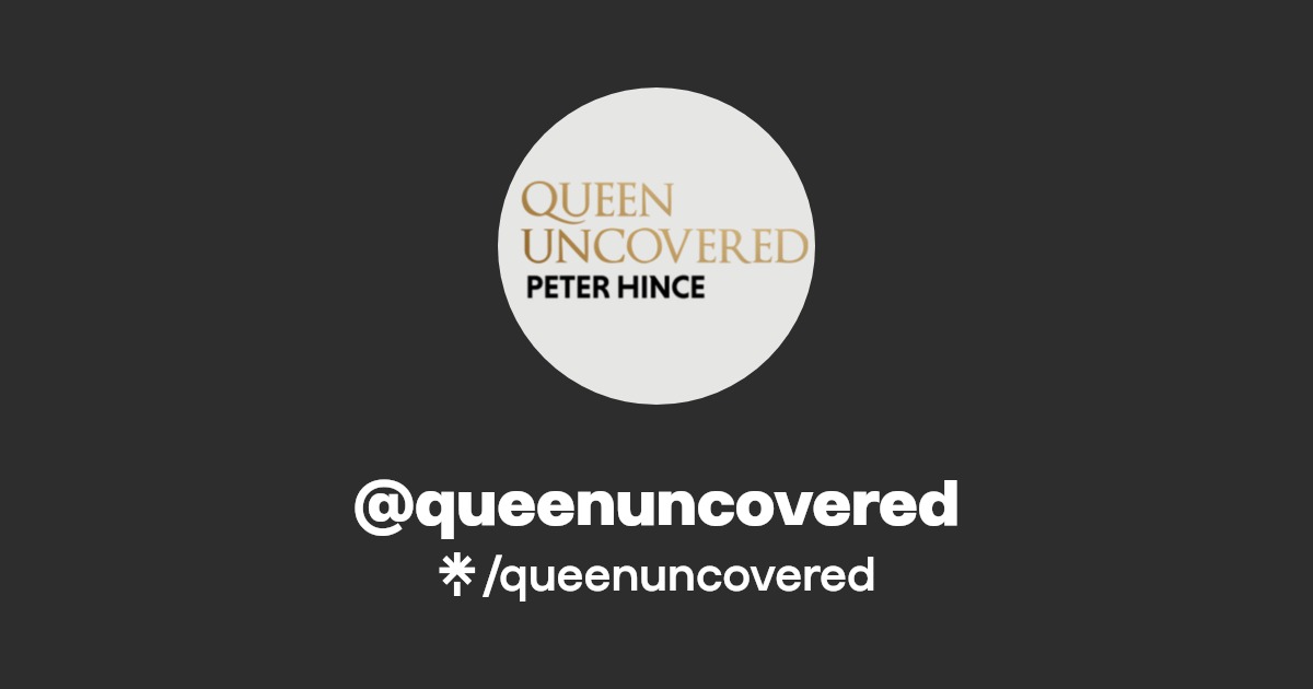 @queenuncovered | Linktree
