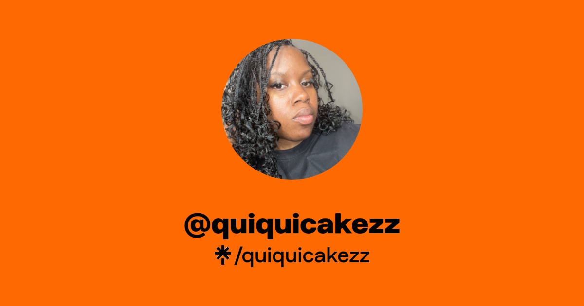 quiquicakezz - Find @quiquicakezz Onlyfans - Linktree