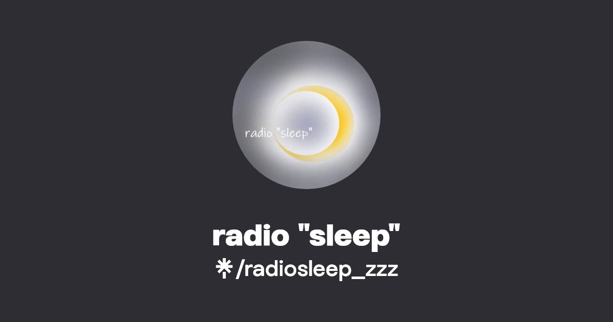 radio "sleep" Twitter Linktree