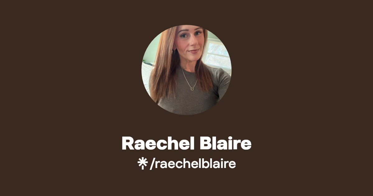 Raechel Blaire - Find Raechel Blaire Onlyfans - Linktree