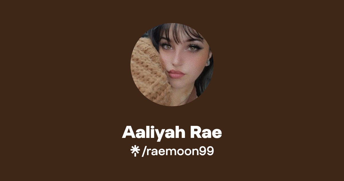 Aaliyah Rae | Instagram, TikTok | Linktree
