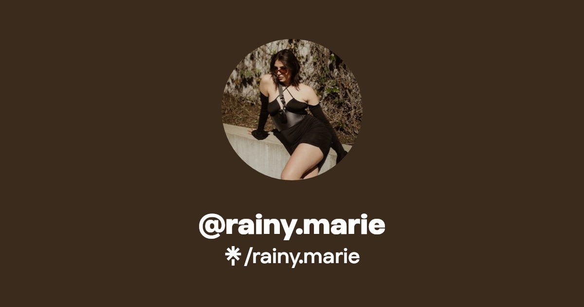 rainy.marie - Find @rainy.marie Onlyfans - Linktree