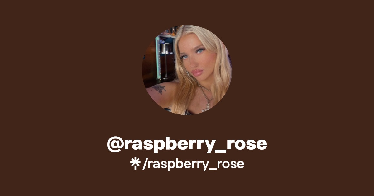 raspberry_rose - Find @raspberry_rose Onlyfans - Linktree