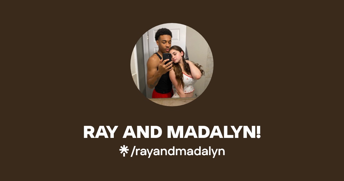 RAY AND MADALYN! - Find RAY AND MADALYN! Onlyfans - Linktree