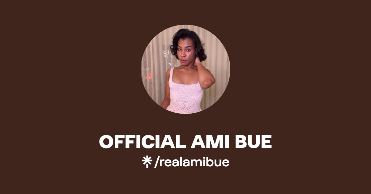 OFFICIAL AMI BUE - Find OFFICIAL AMI BUE Onlyfans - Linktree