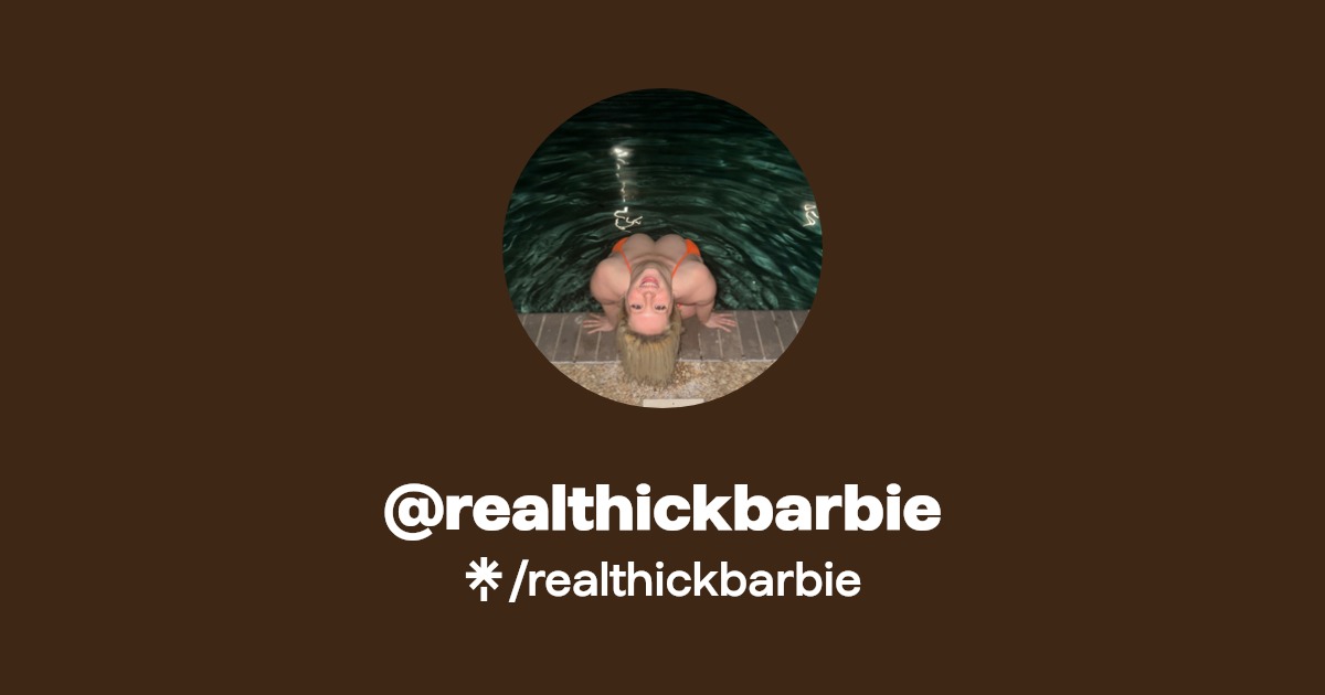 realthickbarbie - Find @realthickbarbie Onlyfans - Linktree