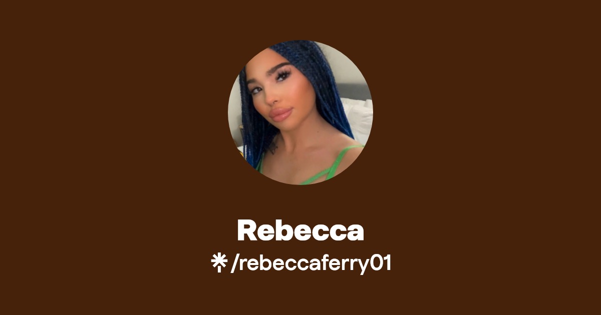 Rebecca - Find Rebecca Onlyfans - Linktree