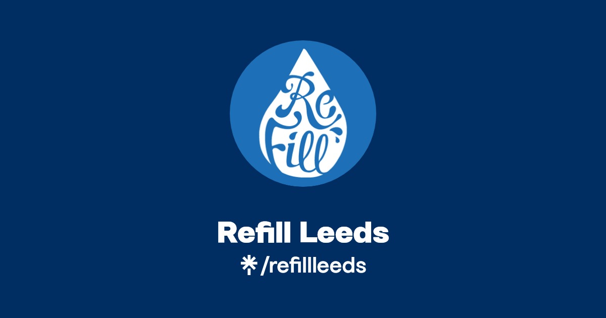 Refill Leeds Instagram, Facebook, TikTok Linktree