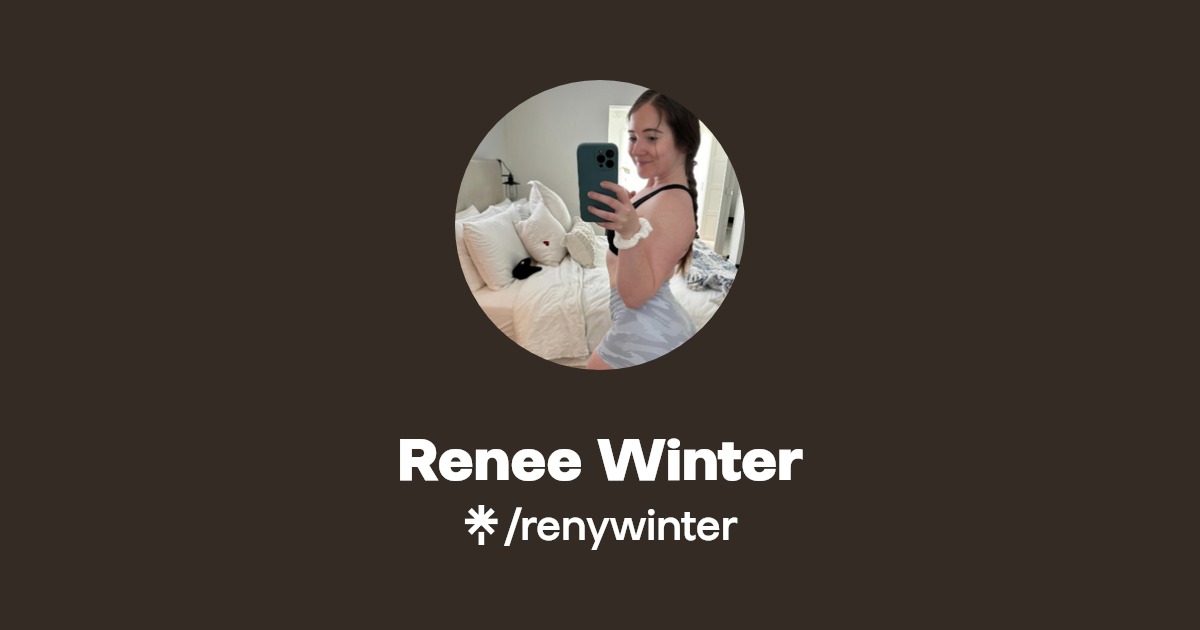 Renee Winter OnlyFans Official Exclusive Content & Account Linktree