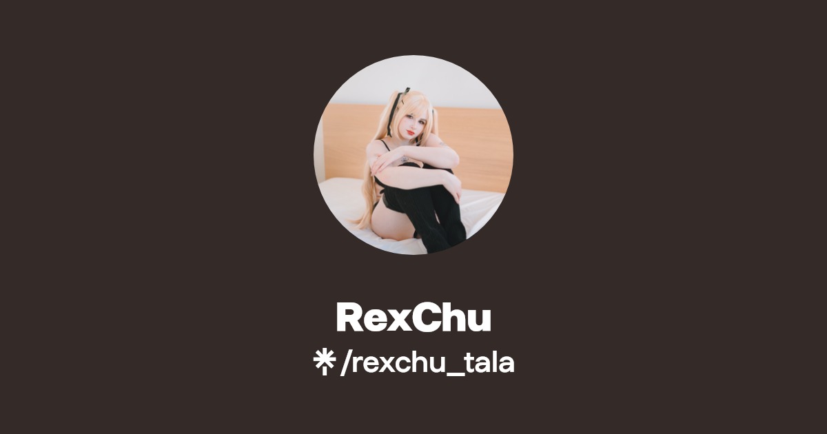 RexChu - Find RexChu Onlyfans - Linktree