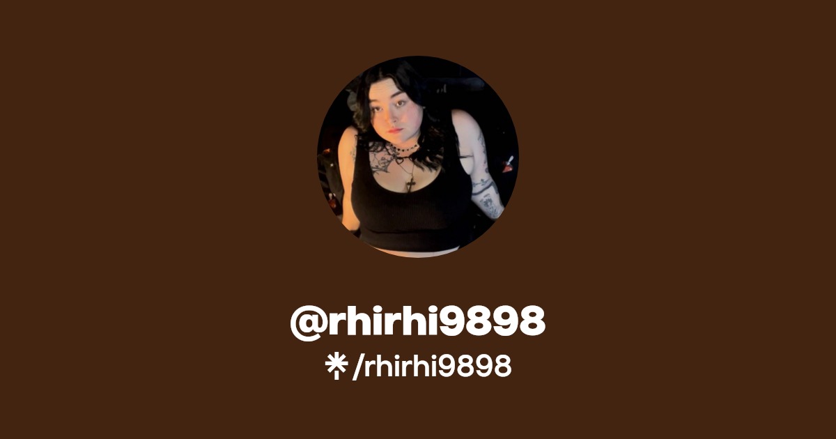 rhirhi9898 - Find @rhirhi9898 Onlyfans - Linktree