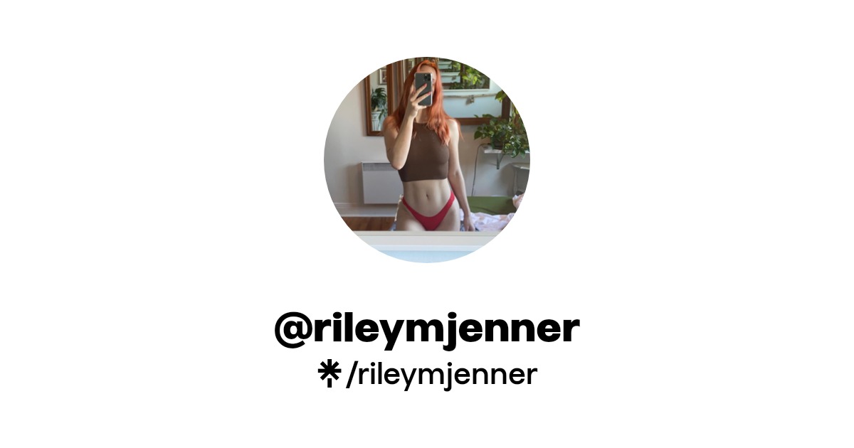 rileymjenner - Find @rileymjenner Onlyfans - Linktree