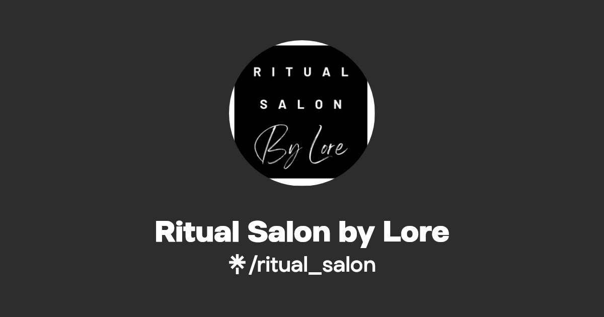 Ritual Salon by Lore Instagram, Facebook, TikTok Linktree