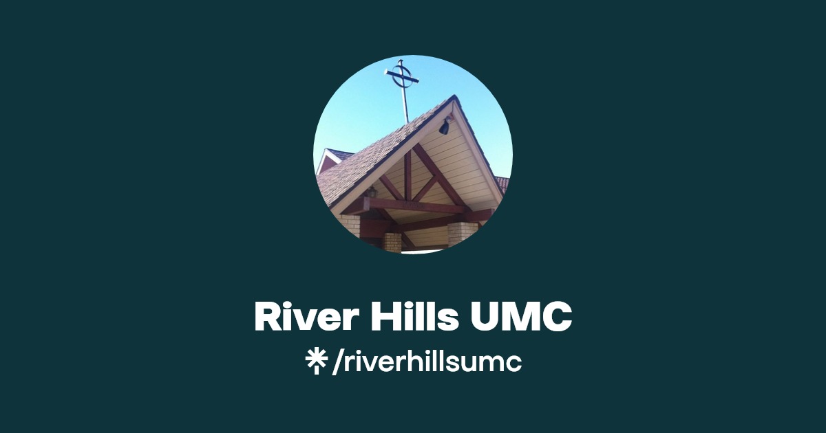 River Hills UMC Instagram, Facebook Linktree