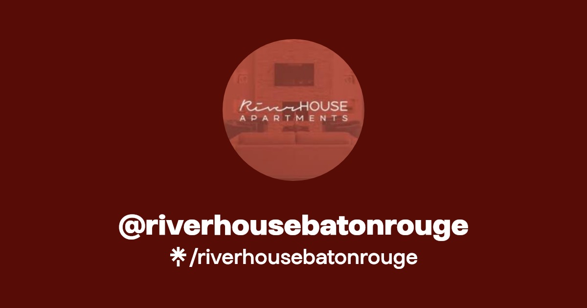 riverhousebatonrouge Instagram, Facebook, TikTok Linktree
