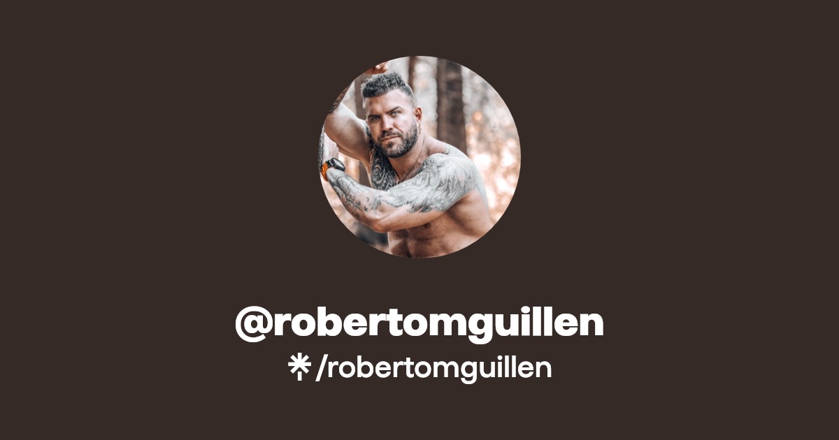 robertomguillen - Find @robertomguillen Onlyfans - Linktree