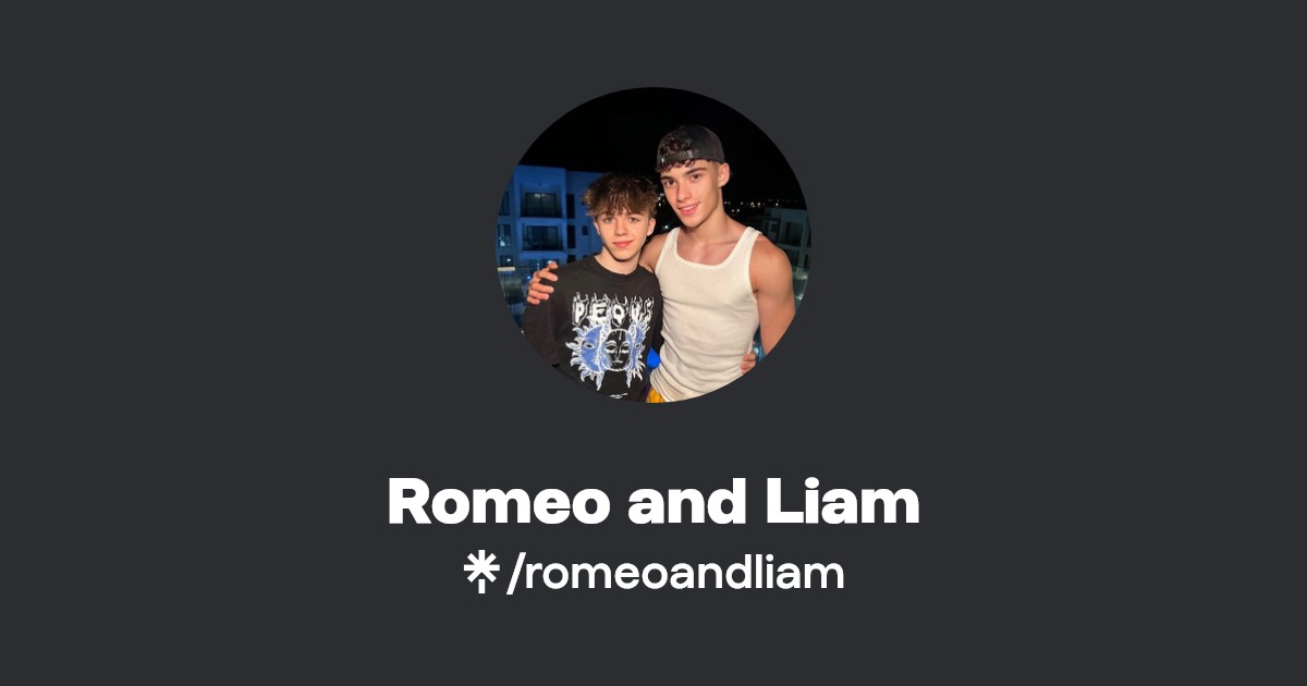 Romeo and Liam | Instagram | Linktree