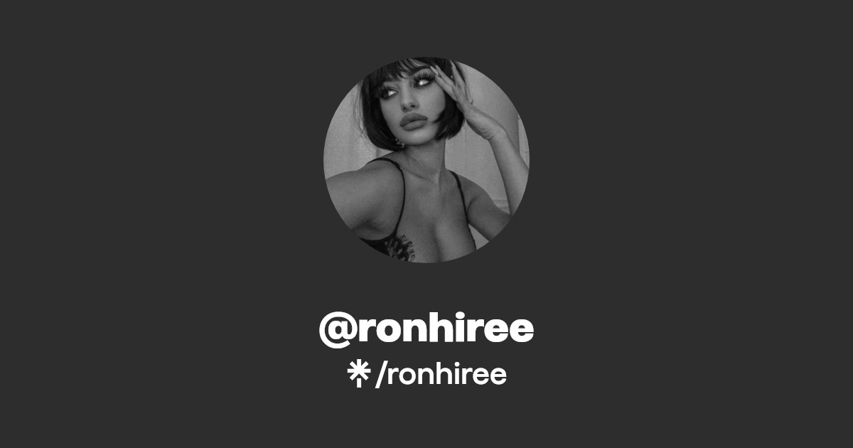 ronhiree | Instagram, TikTok | Linktree