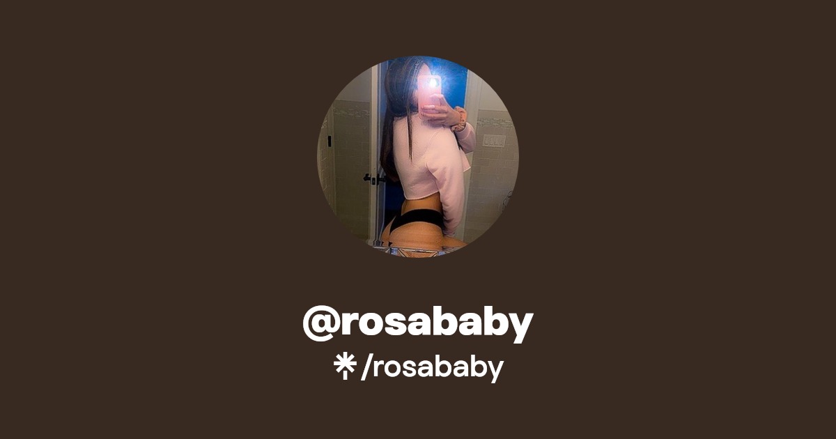 rosababy - Find @rosababy Onlyfans - Linktree