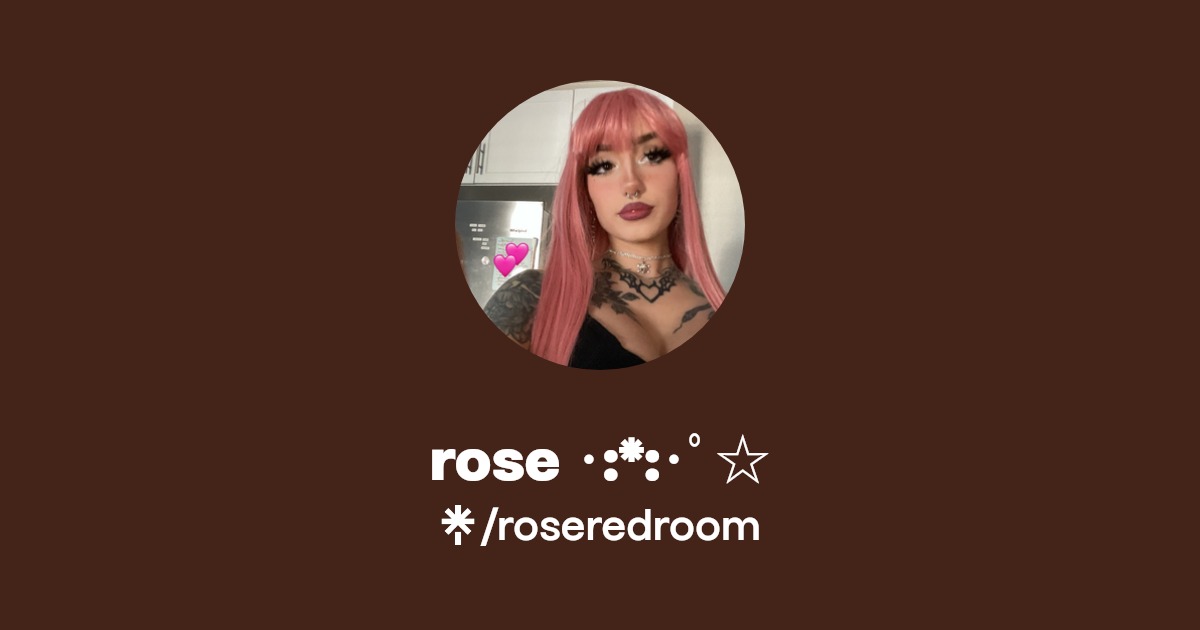rose ･:*:･ﾟ☆ | Instagram, TikTok, Twitch | Linktree