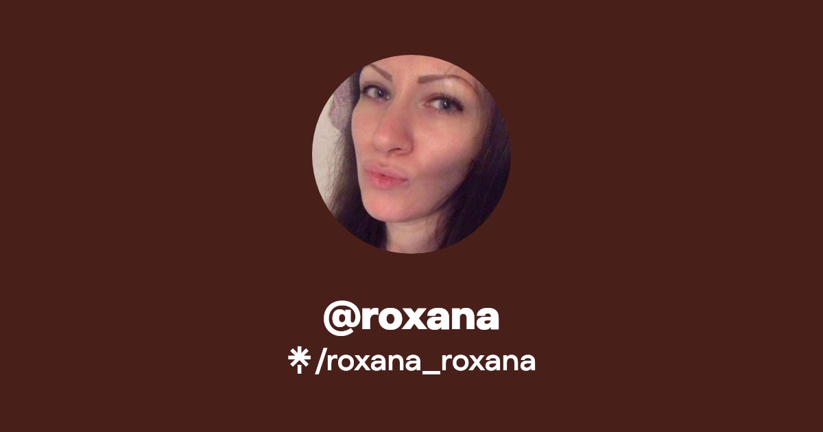 @roxana - Find @roxana Onlyfans - Linktree