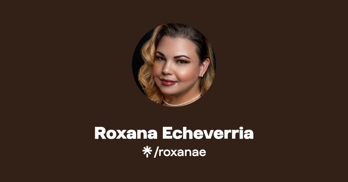 Roxana Echeverria Instagram, Facebook Linktree