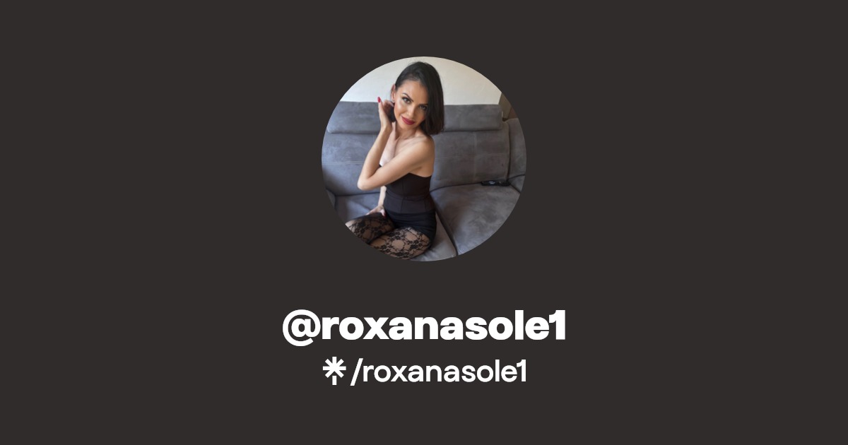 roxanasole1 - Find @roxanasole1 Onlyfans - Linktree