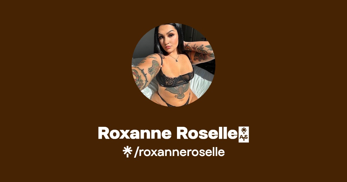 Roxanne Roselle🌹 - Find Roxanne Roselle🌹 Onlyfans - Linktree