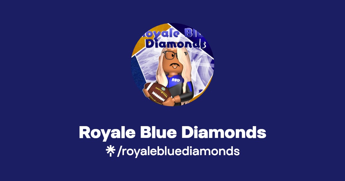Royale Blue Diamonds Instagram, TikTok Linktree