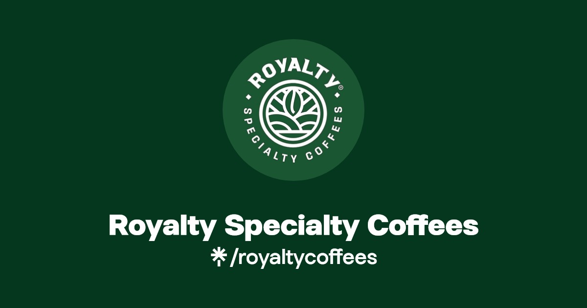 Royalty Specialty Coffees Instagram, Facebook Linktree
