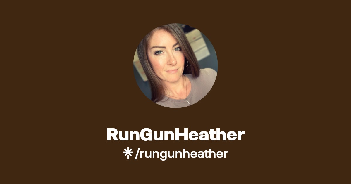 RunGunHeather Twitter, Instagram, Facebook Linktree
