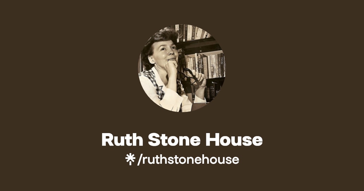 Ruth Stone House Linktree