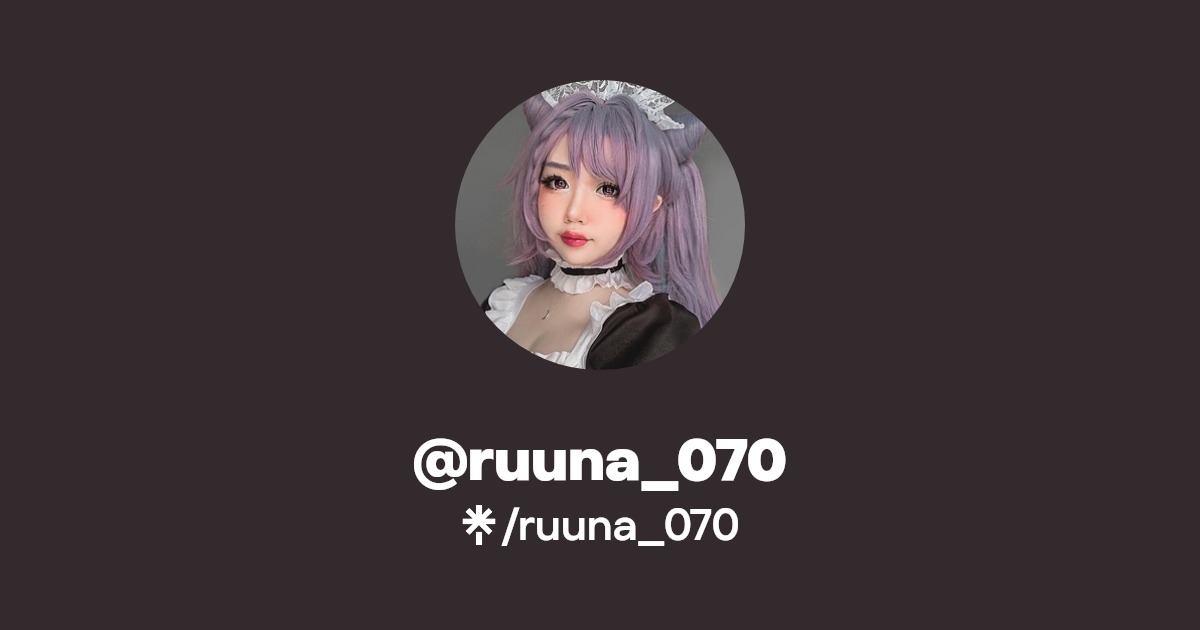 ruuna_070 | Twitter, Instagram, Twitch | Linktree
