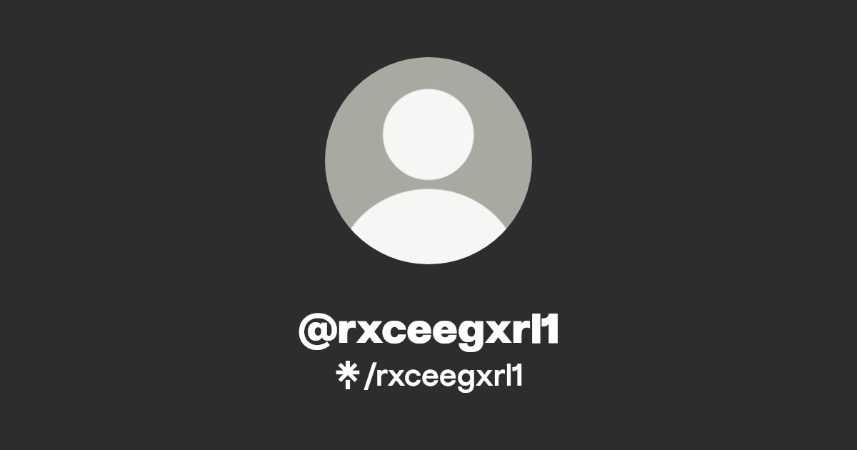@rxceegxrl1 | Linktree