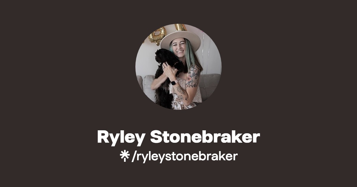Ryley Stonebraker Linktree