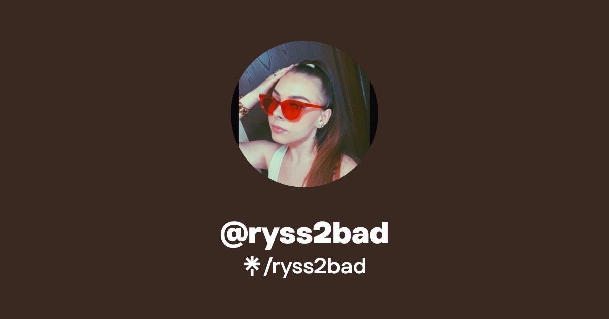 ryss2bad - Find @ryss2bad Onlyfans - Linktree