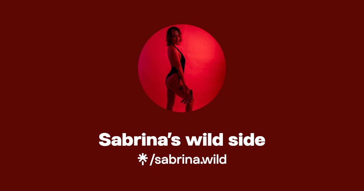 Sabrina’s wild side - Find Sabrina’s wild side Onlyfans - Linktree