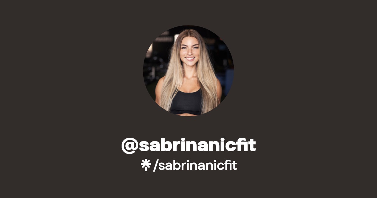 sabrinanicfit - Find @sabrinanicfit Onlyfans - Linktree