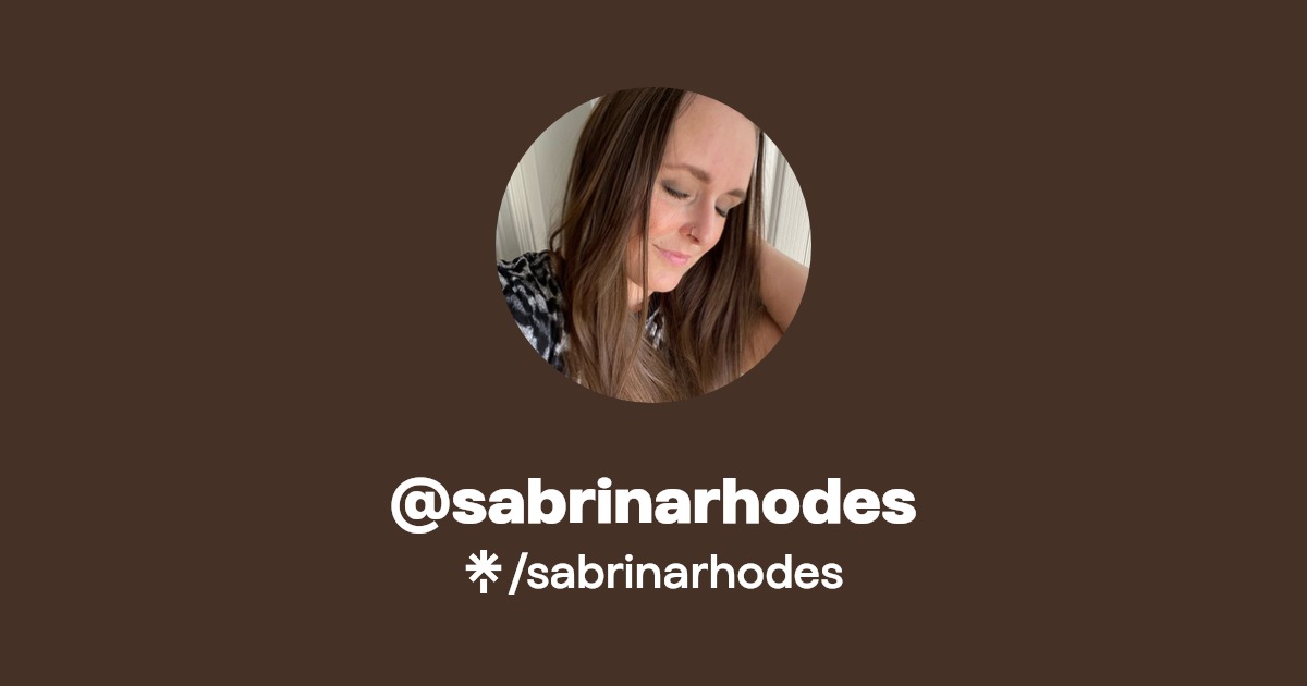 sabrinarhodes | Instagram, Facebook, TikTok | Linktree