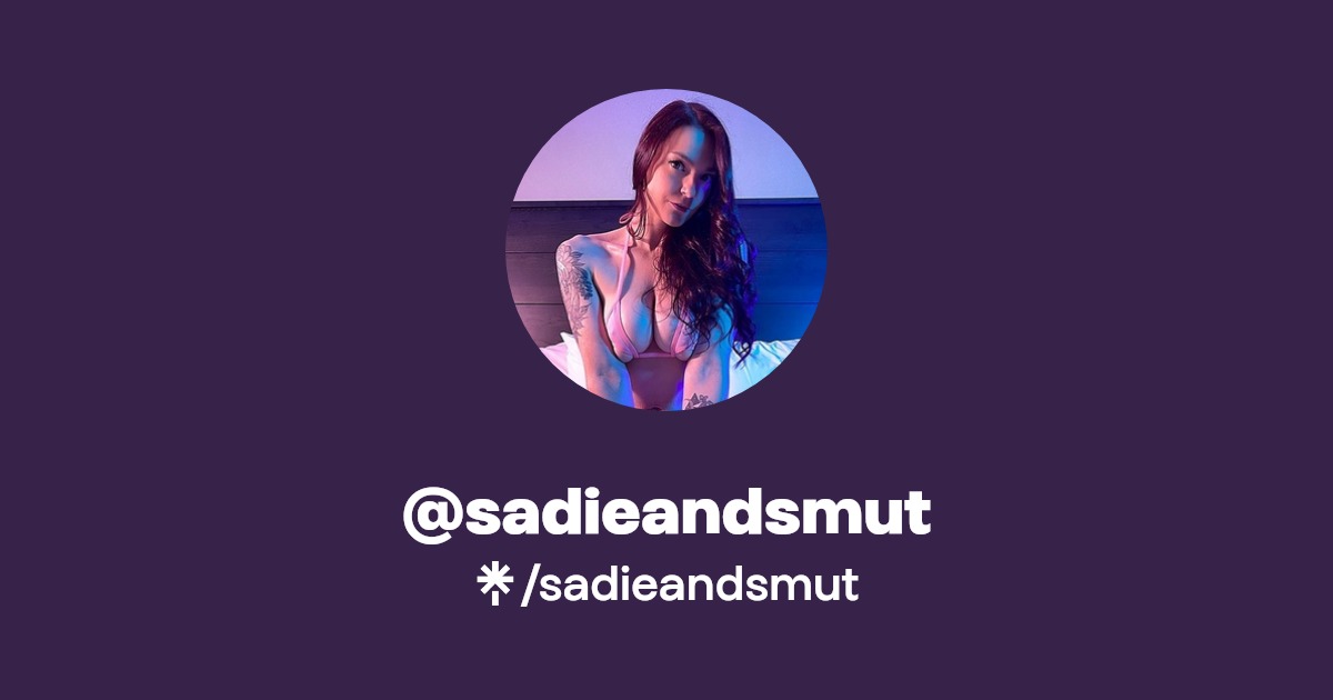 sadieandsmut - Find @sadieandsmut Onlyfans - Linktree